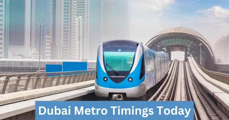 Dubai Metro Timings Today 2023